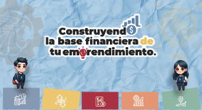 Construyendo la Base Financiera de tu Emprendimiento CBFDTE01-001